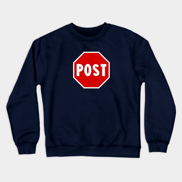 Post Crewneck Sweatshirt by ezioman